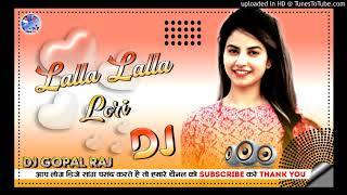 Lalla Lalla Lori Dj 🔥Haryana Me Goliya Chal Rahi Song|Hard Dholki Mix|Dj Gopal Raj Dj Rajendra Raj