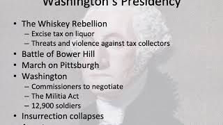 HIS202, Week 9 Lecture1: The Presidency of George Washington