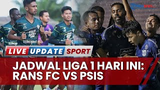 Jadwal Liga 1 Pekan 18 Hari Ini: di Stadion Pakansari Rans Nusantara FC Tantang PSIS Semarang Main
