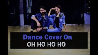 Dance cover on OH HO HO HO REMIX|  Ishq tera tadpave| Kashika sisodia choreography