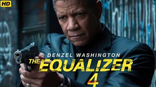 The Equalizer 4 (2025) Movie || Denzel Washington, David Denman, Dakota F || Facts \u0026 Reviews