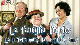 La famiglia Dursley - La perfetta normalità, e grazie tante!