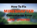 How to Fix Mineshafter Game Starter Error (2018 - Updated)