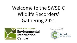 SWSEIC Wildlife Recorders' Gathering 2021