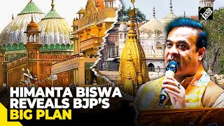 “Kashi, Mathura…” Assam CM Himanta Biswa Sarma reveals BJP’s big plan if it crosses 400 seats