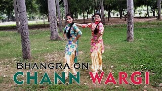 Chann Wargi Song | Best Bhangra by Girls | Ranjit Bawa | Punjabi wedding Dance 2019