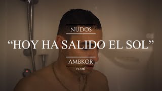 AmbkorTv - AMBKOR – 4. “HOY HA SALIDO EL SOL\