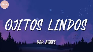 Bad Bunny ft  Bomba Estéreo ╸Ojitos Lindos | Letra/Lyrics