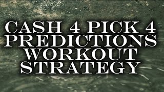 Cash 4 Pick 4 for 1/11/25 Predictions Strategy Workout for Winning Numbers Any State Cash 3 Pick 3