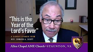 THIS IS THE YEAR OF THE LORD'S FAVOR - a sermon for Sunday, January 2025.