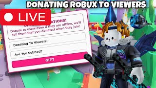 🔴 PLS DONATE LIVE | GIVING ROBUX TO VIEWERS! (Roblox Giveaway) 💰