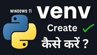 How to Create and Activate a Python Virtual Environment ( venv ) on Windows | Explained in Hindi