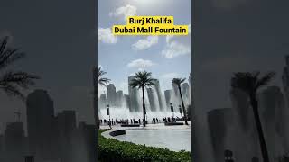 BURJ KHALIFA - DUBAI MALL FOUNTAIN VIEW DUBAI MALL VISIT DUBAI