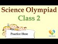 Science Olympiad for Class-2 | Science Olympiad Q/A for class 2 | Science Olympiad Practice- 2024