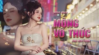 MỘNG VÔ THỨC - JUNA HIỀN THANH || MUSIC VIDEO