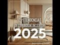 t3 e4 12 1 tendencias 2025 en decoración interior