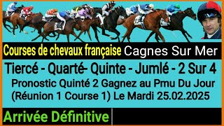 Pronostic Quinté 2 Gagnez au Pmu Du Jour (Réunion 1 Course 1) Le Mardi 25.02.2025