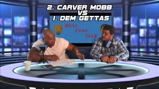 Real Tuff Talk Season 6 Final Four Carver Mobb vs Dem Gettas