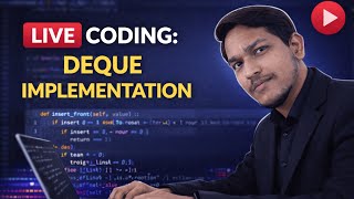 Circular Deque Implementation in Python | Live Coding 🔥