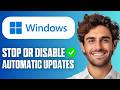 How To Stop Automatic Updates in Windows 11 (DISABLE) (Full Guide 2026)