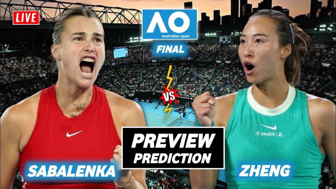 Sabalenka Vs Zheng | Australian Open Final Preview & Prediction | Aryna ...