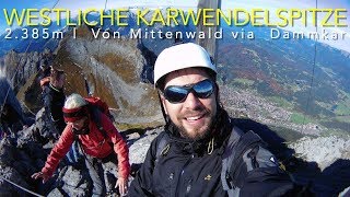 Westliche Karwendelspitze, Bergtour via Dammkar, Mittenwald 4k