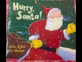 Loolie B Reads With Me - Children's Holiday Read Aloud - Hurry, Santa! - Julie Sykes