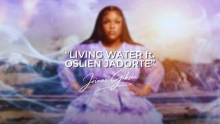 Living Water (Official Audio) | Joinae Gibson feat. Oslien Jadorte