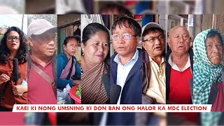 Ka Sur u Paidbah halor ka MDC election || Umsning constituency