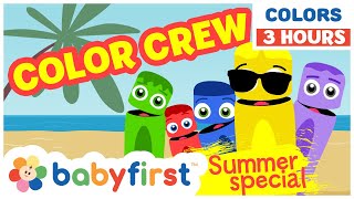 Educational Learning Video for Toddlers with The Color Crew | 3 Hours Compilation | Baby First TV