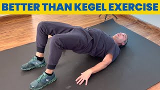 I no longer do Kegel Exercise, I do this instead…
