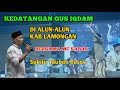 KEDATANGAN GUS IQDAM DI ALUN-ALUN LAMONGAN BERSAMA MC SABAR | HARI JADI LAMONGAN | 6 JULI 2024