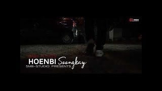 Hoenbi Soongkay lyrical video