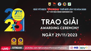 Trao giải/Victory ceremony | Ngày 29/11 | Giải Vô địch Vovinam Thế giới lần thứ 7 năm 2023 | WVVF