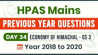 HPAS Exam | Mains Previous Year Questions Analysis | Himachal Economy Mains 2018-2020 | GS 3, Day-34