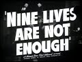 Nine Lives Are Not Enough (1941) - Original Theatrical Trailer - (WB - 1941) - (TCM)