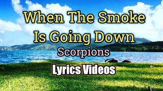 When The Smoke Is Going Down - Scorpions (Lyrics Video)