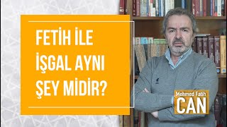 Mehmed Fatih Can - Fetih İle İşgal Aynı Şey Midir? - Cumartesi Sohbetleri Özel (3)