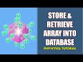 How To Store & Retrieve Array Into Database With PHP MySQL
