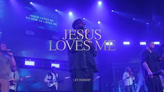 Jesus Loves Me  | LIFE Worship \u0026 Jake and Mates | Live