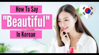 How To Say Beautiful In Korean