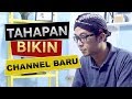 Cara Jadi Youtuber Pemula - Tahapan Membuat Channel Youtube