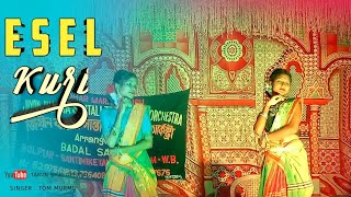 ESEL KURI || NEW SANTALI  DANCE VIDEO SONG 2022 ( FULL 4KVIDEO) SINGER : TOM MURMU