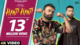 HANJI HANJI (Official Song) Amrit Maan | The PropheC | Latest Punjabi Songs 2022 | Punjabi Love Song