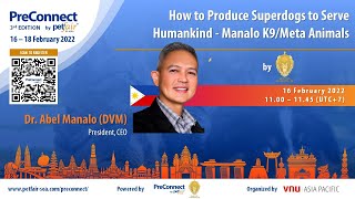 How to Produce Superdogs to Serve Humankind - Manalo K9/Meta Animals