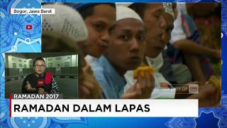 Narapidana Jalani Ramadan 1438 H dalam Lapas Gunung Sindur - Live Report