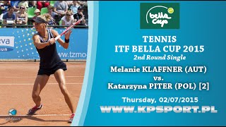 Melanie KLAFFNER (AUT) vs. Katarzyna PITER (POL) [2] / Bella Cup 2015 / 1st Round Singel