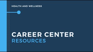 Pre-Med & Pre-Health Career Center Resources