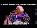 Dr. Winnie Mashaba Interview and Performance Live at State theatre.