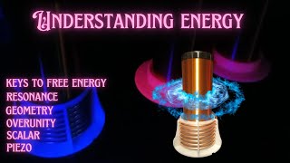 Understanding Energy Using My Tesla Coil